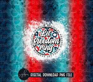 Let freedom ring- 20 oz. skinny tumbler- 2022 -PNG file- Digital Download