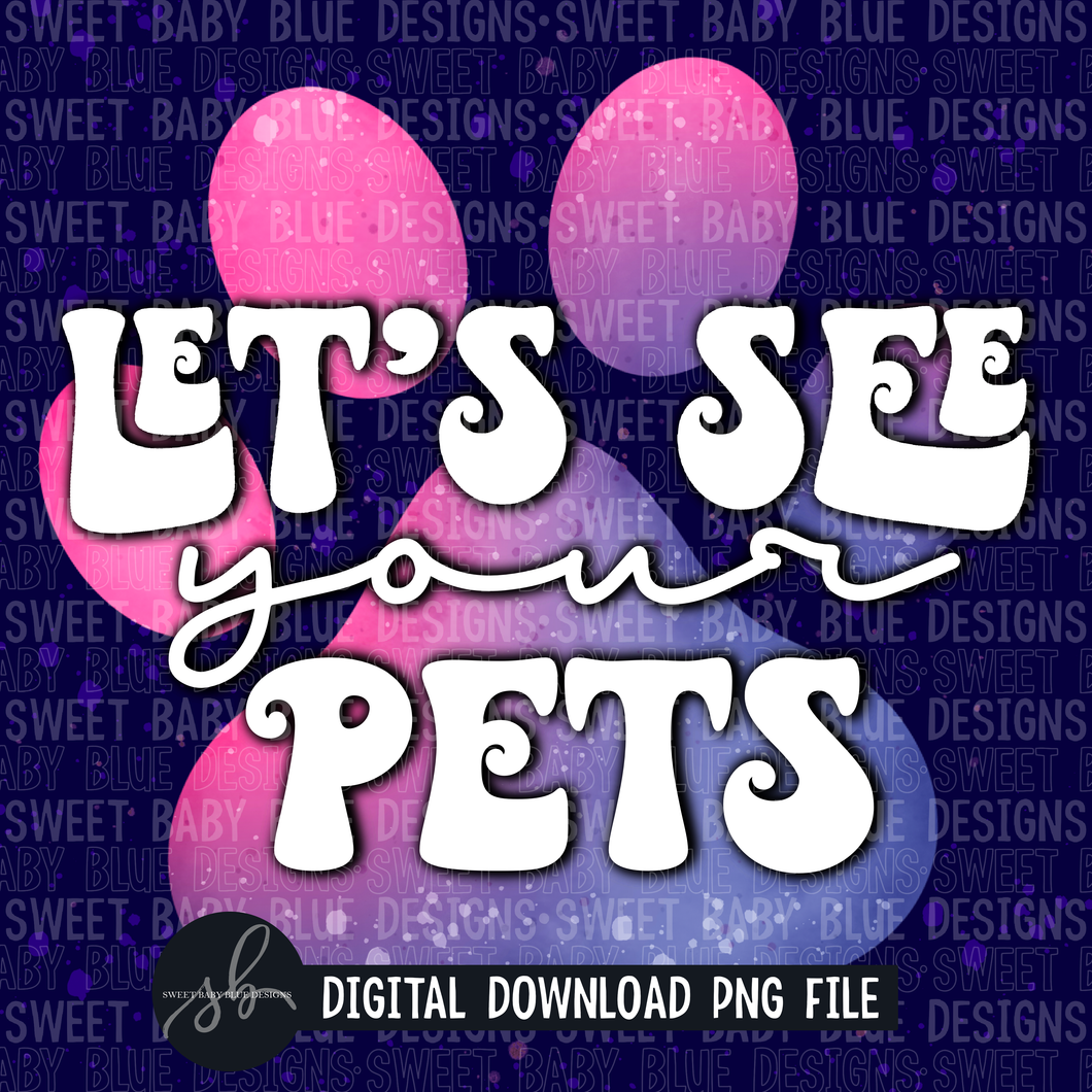 Let's see your pets- Interactive post - 2022 -PNG file- Digital Download