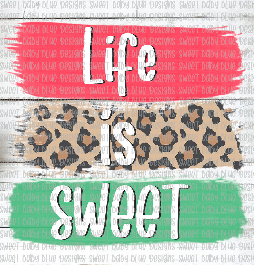 Life is sweet- PNG file- Digital Download