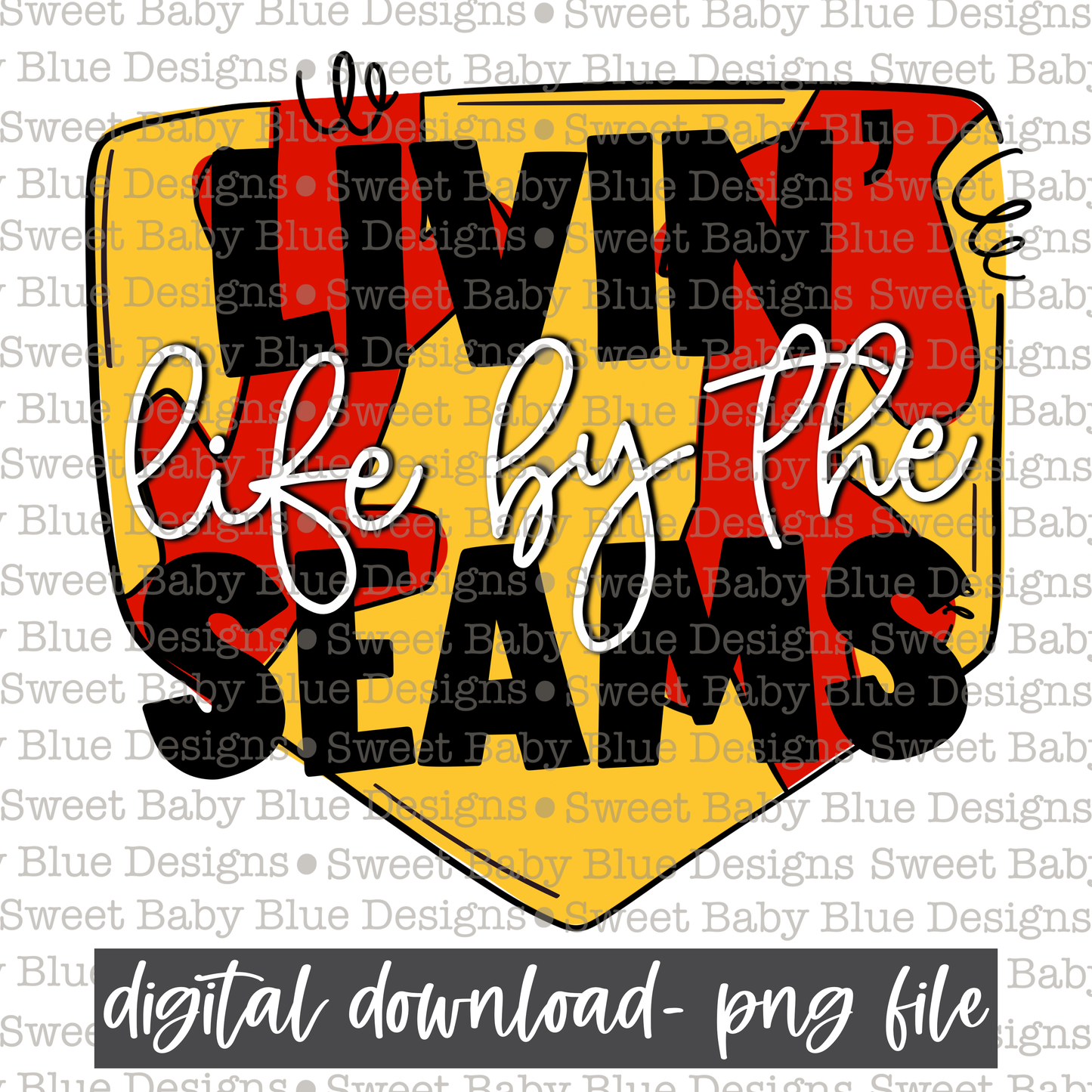 Livin' life by the seams- Softball - 2021- PNG file- Digital Download