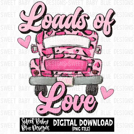 Loads of love- Valentine's Day- 2023 - PNG file- Digital Download