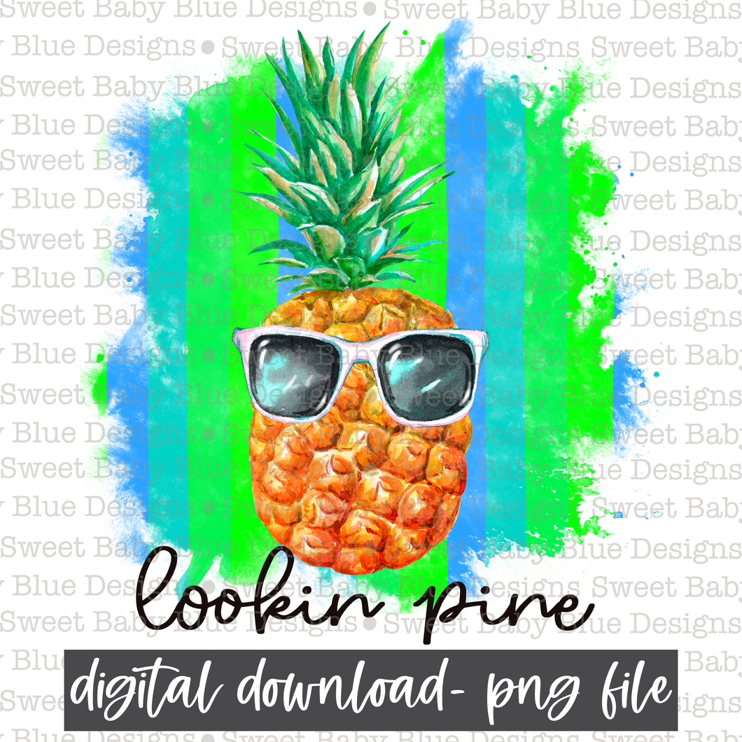 Lookin' pine- Summer- Boy-  PNG file- Digital Download