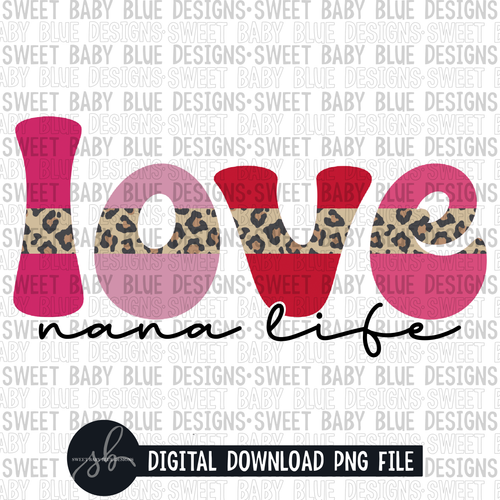 Love- Leopard- Nana life- Valentine's Day - 2022 - PNG file- Digital Download