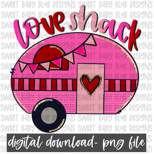 Love shack- Valentines day- PNG file- Digital Download