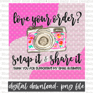 Love your order snap it and share it- Pink - PNG file- Digital Download