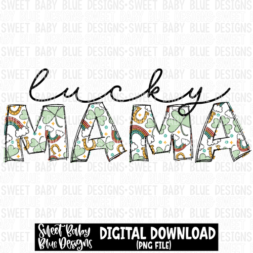 Lucky mama- St. Patrick's Day - 2023 - PNG file- Digital Download