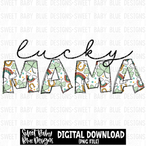 Lucky mama- St. Patrick's Day - 2023 - PNG file- Digital Download