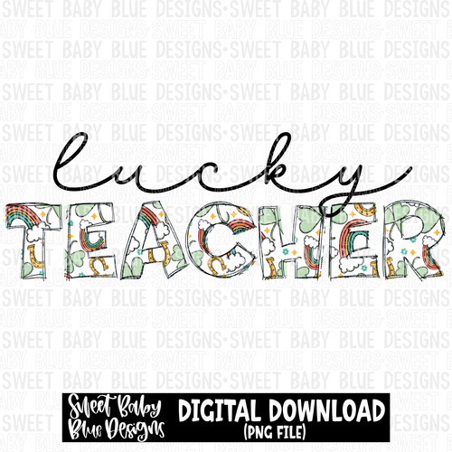 Lucky teacher-  St. Patrick's Day - 2023 - PNG file- Digital Download