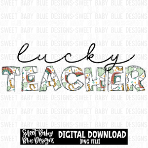 Lucky teacher-  St. Patrick's Day - 2023 - PNG file- Digital Download