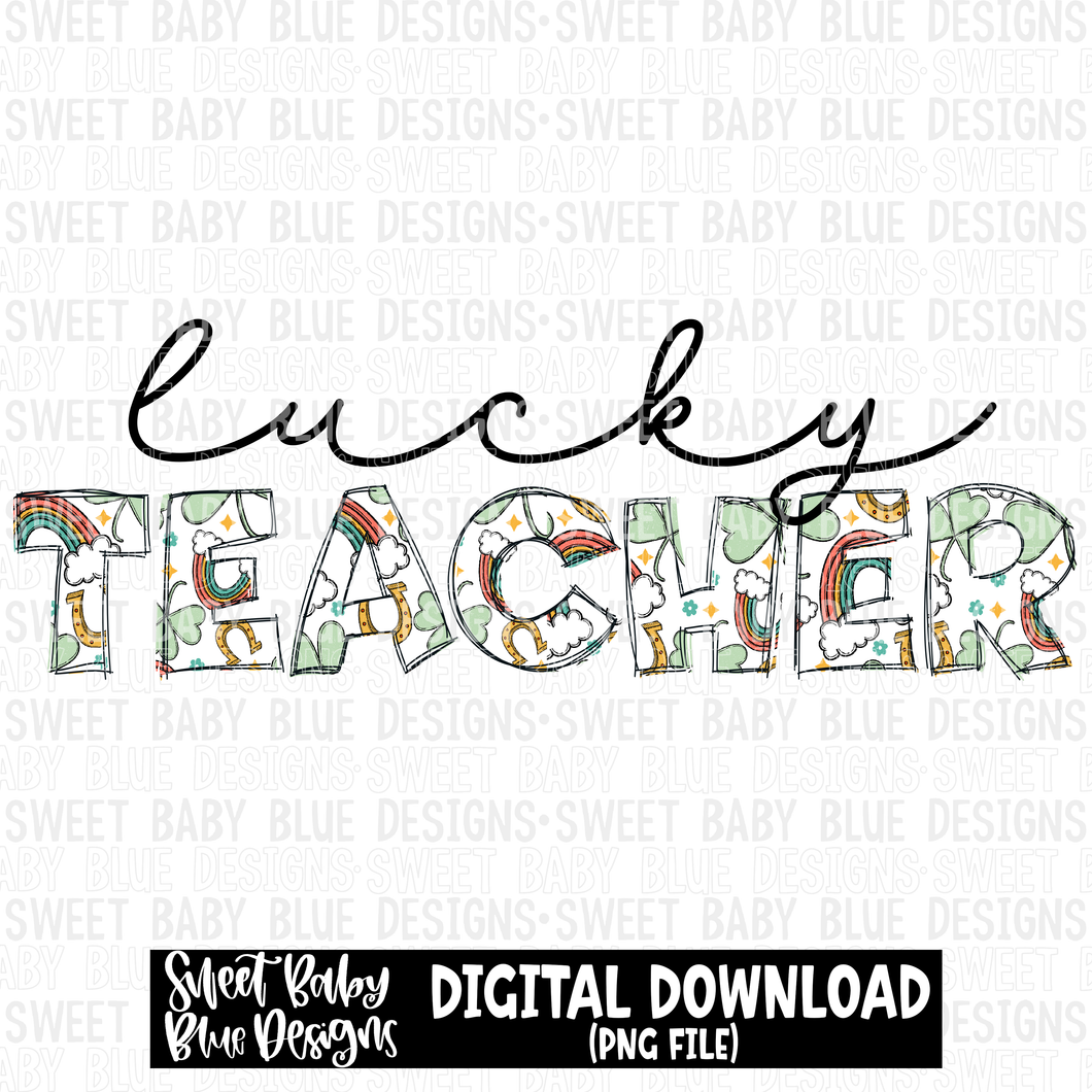 Lucky teacher-  St. Patrick's Day - 2023 - PNG file- Digital Download