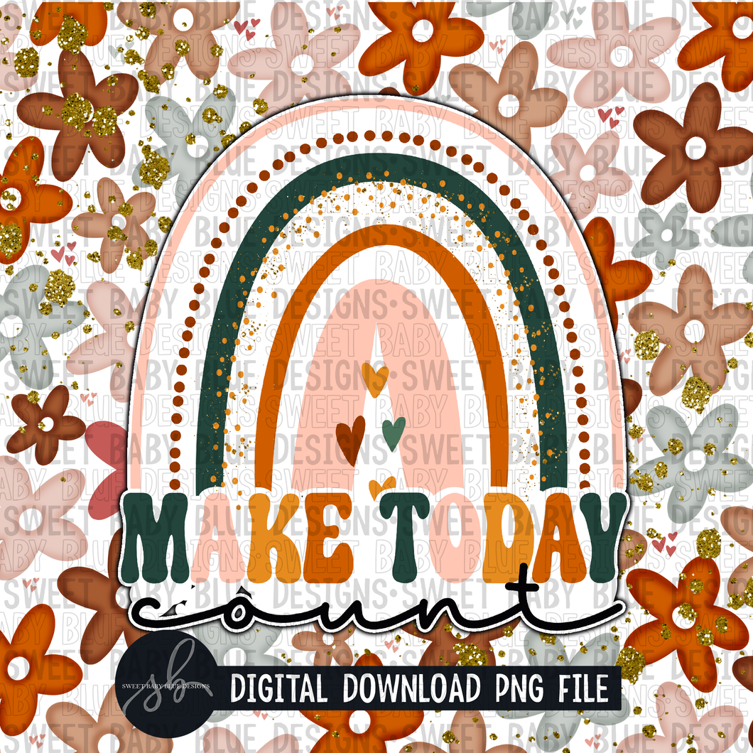 Make today count- Interactive post - 2022 - PNG file- Digital Download