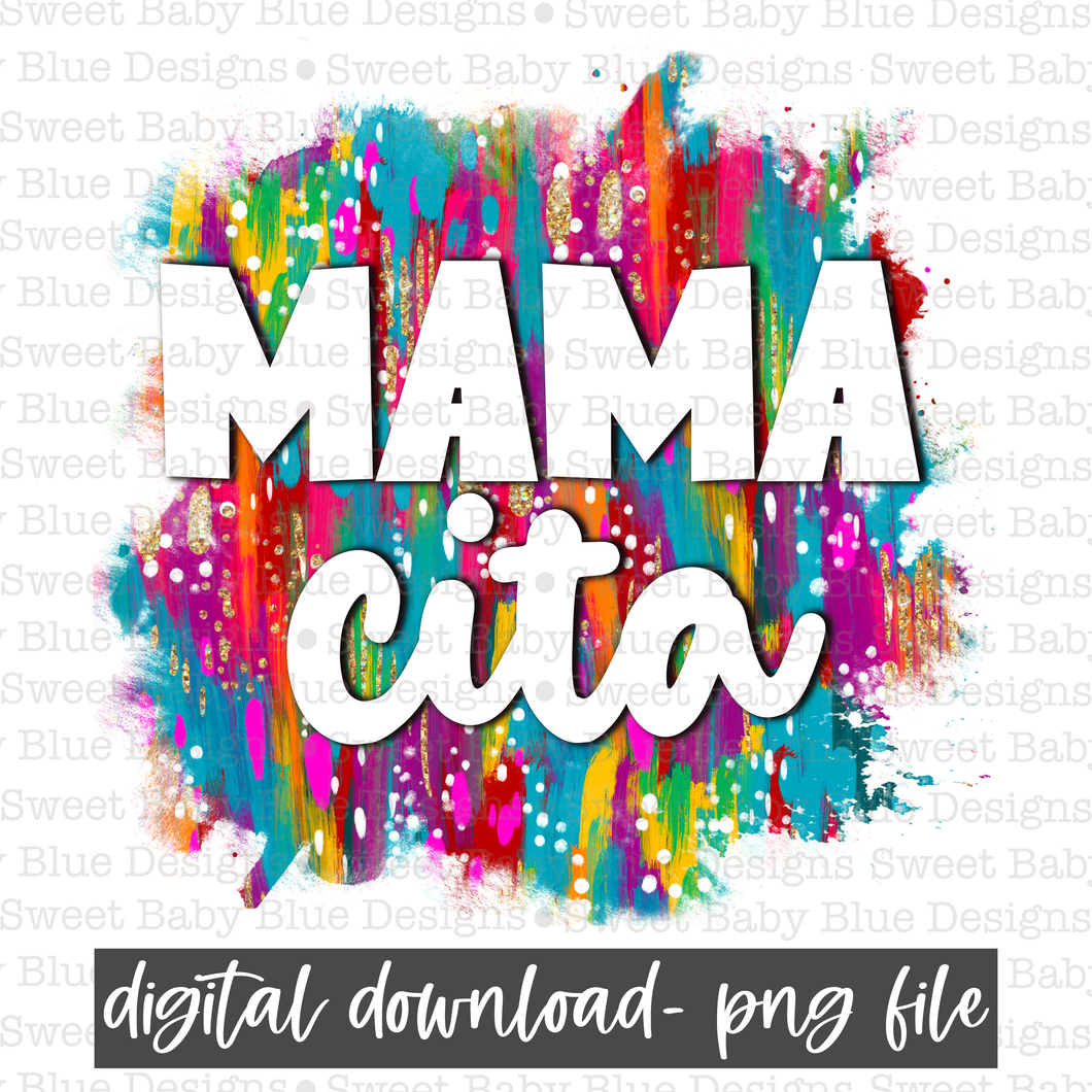 Mamacita- Mom- Motherhood - 2021- PNG file- Digital Download