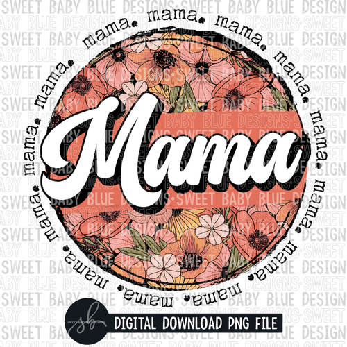 Mama- Floral circle- Wording- 2022- PNG file- Digital Download