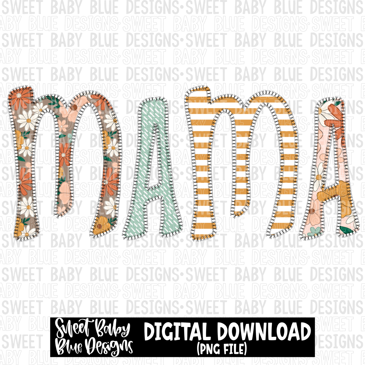 Mama- Floral - Stitch font-  2023 - PNG file- Digital Download