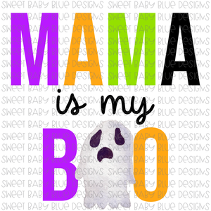 Mama is my boo- Halloween- PNG file- Digital Download