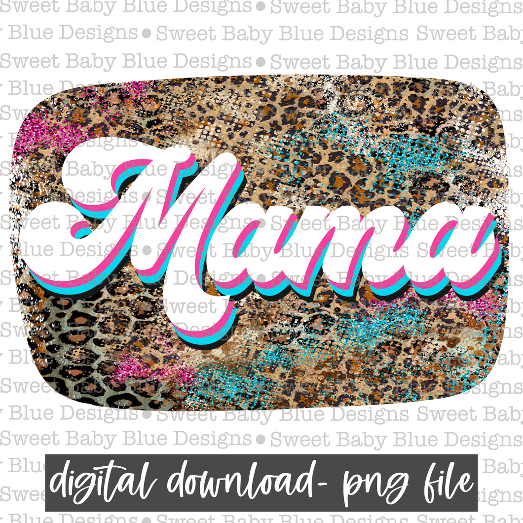 Mama- Leopard- Grunge- 2021- PNG file- Digital Download