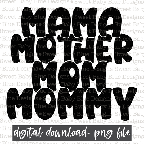 Mama mother mom mommy- Black font- 2021- PNG file- Digital Download