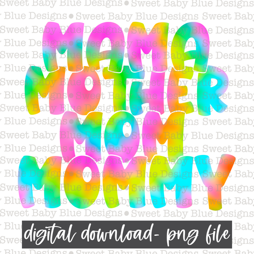 Mama mother mom mommy- Colorful - 2021- PNG file- Digital Download
