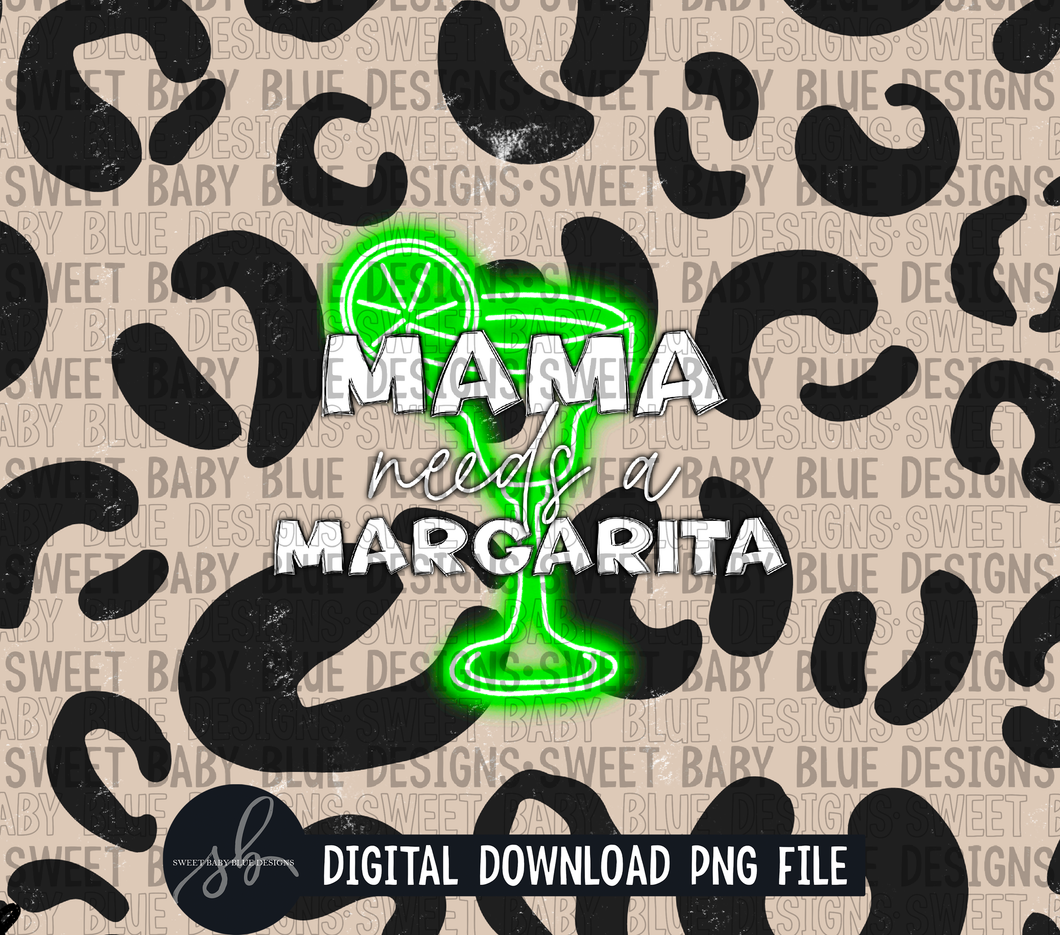 Mama needs a margarita- Leopard- Neon- 20 oz. skinny tumbler- 2022 -PNG file- Digital Download