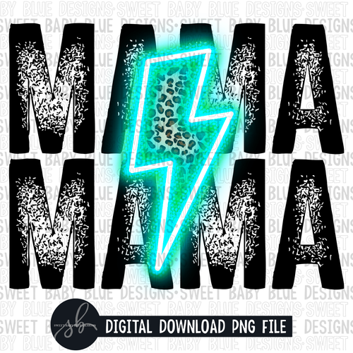 Mama- Teal bolt- Leopard- 2022 - PNG file- Digital Download