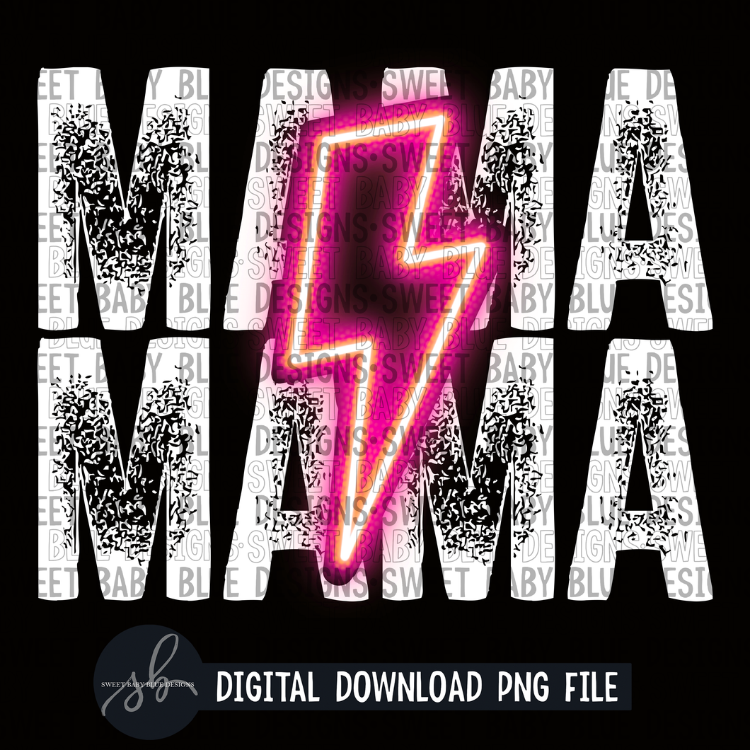 Mama- Pink bolt- White font- 2022 -PNG file- Digital Download