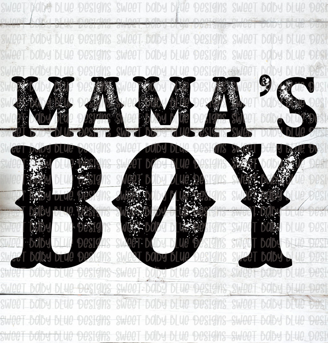 Mama's Boy- PNG file- Digital Download
