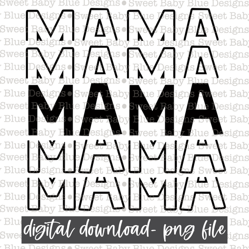 Mama- Stacked- Black font- PNG file- Digital Download