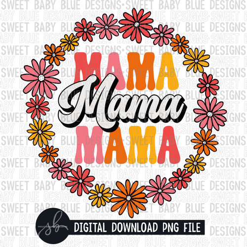 Mama- Stacked- Retro- Floral frame- 2022- PNG file- Digital Download