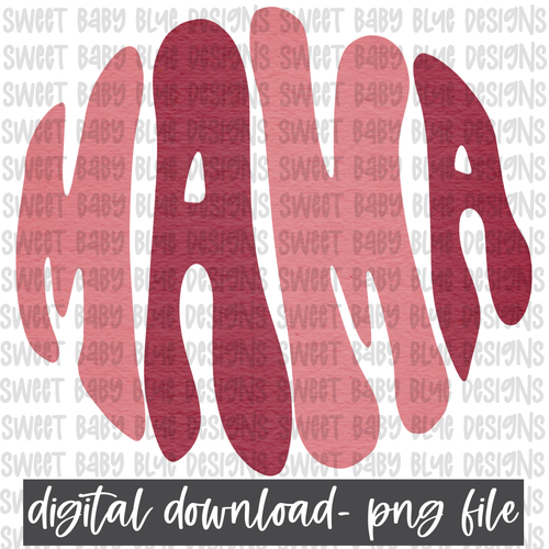 Mama- PNG file- Digital Download
