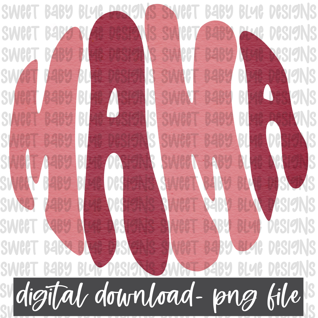 Mama- PNG file- Digital Download