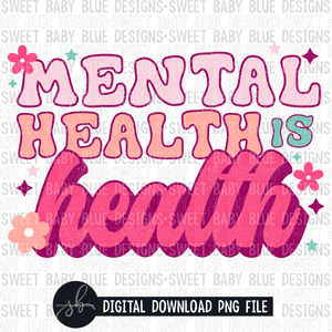 Mental health is health- Mental health- Retro- 2022- PNG file- Digital Download