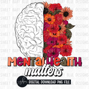 Mental health matters- Floral brain- 2022 - PNG file- Digital Download