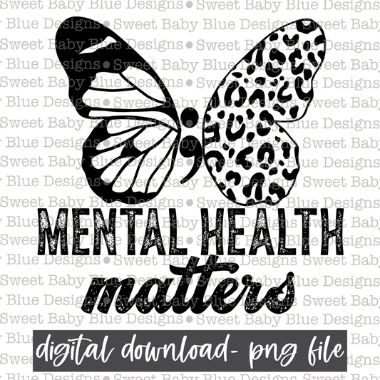 Mental health matters- Butterfly- Leopard- Black font- Single color - 2021- PNG file- Digital Download