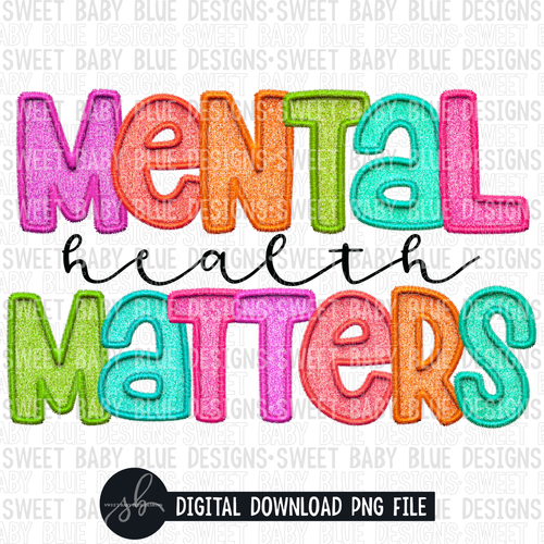 Mental health matters- Embroidery style- 2022 - PNG file- Digital Download