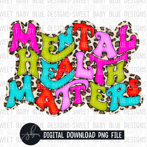 Mental health matters- Leopard- 2022- PNG file- Digital Download