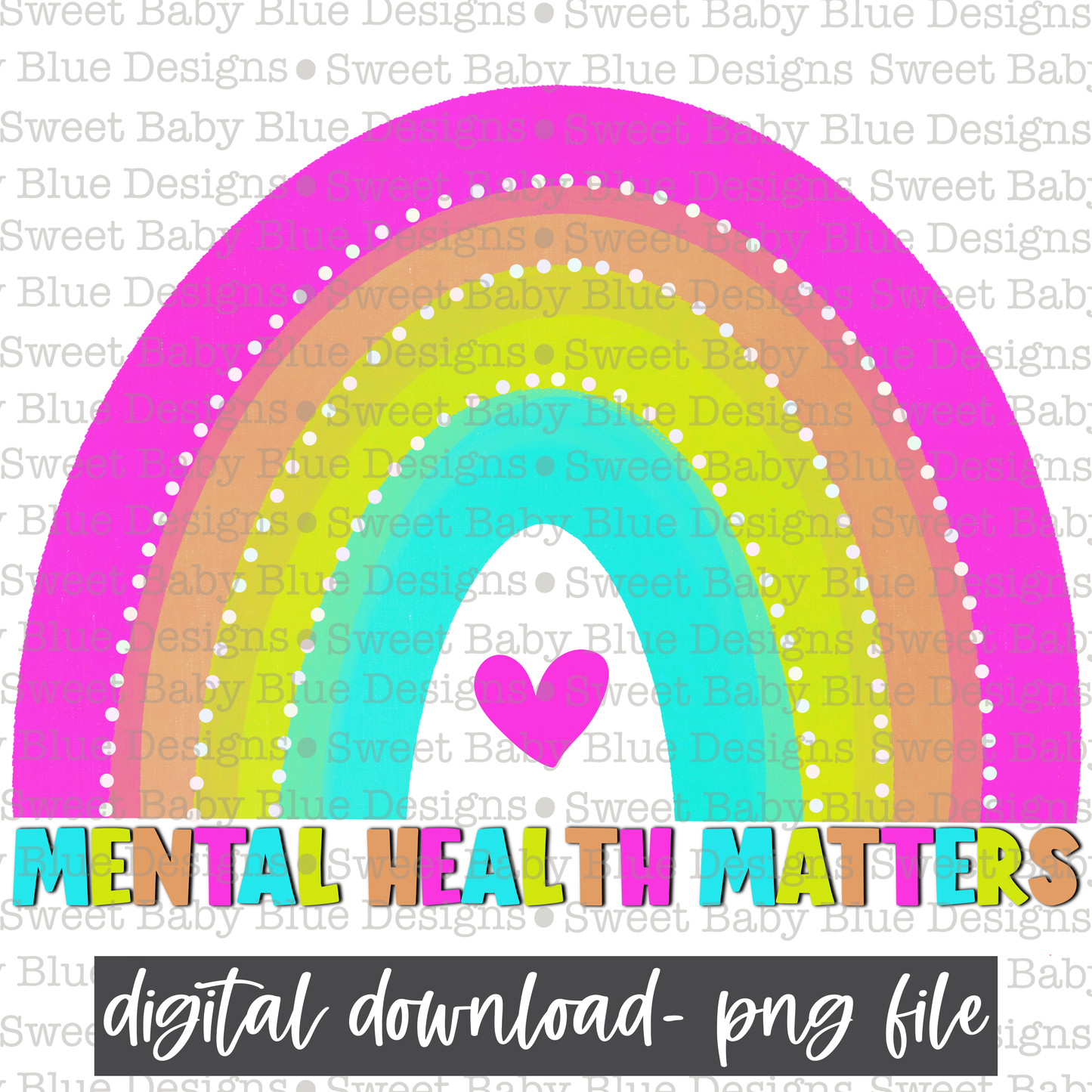 Mental health matters- Rainbow - PNG file- Digital Download