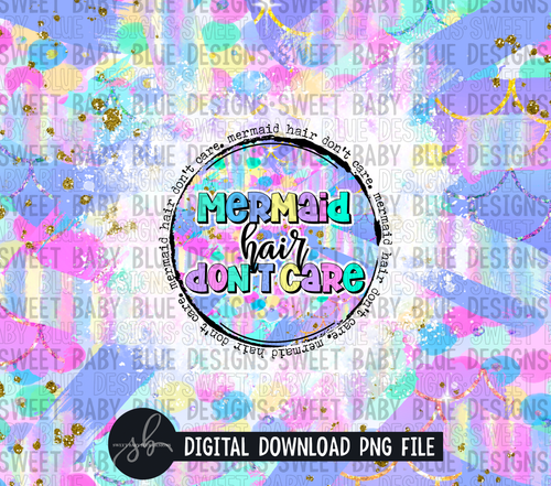 Mermaid hair don't care- Summer - 20 oz. skinny tumbler- 2022 -PNG file- Digital Download
