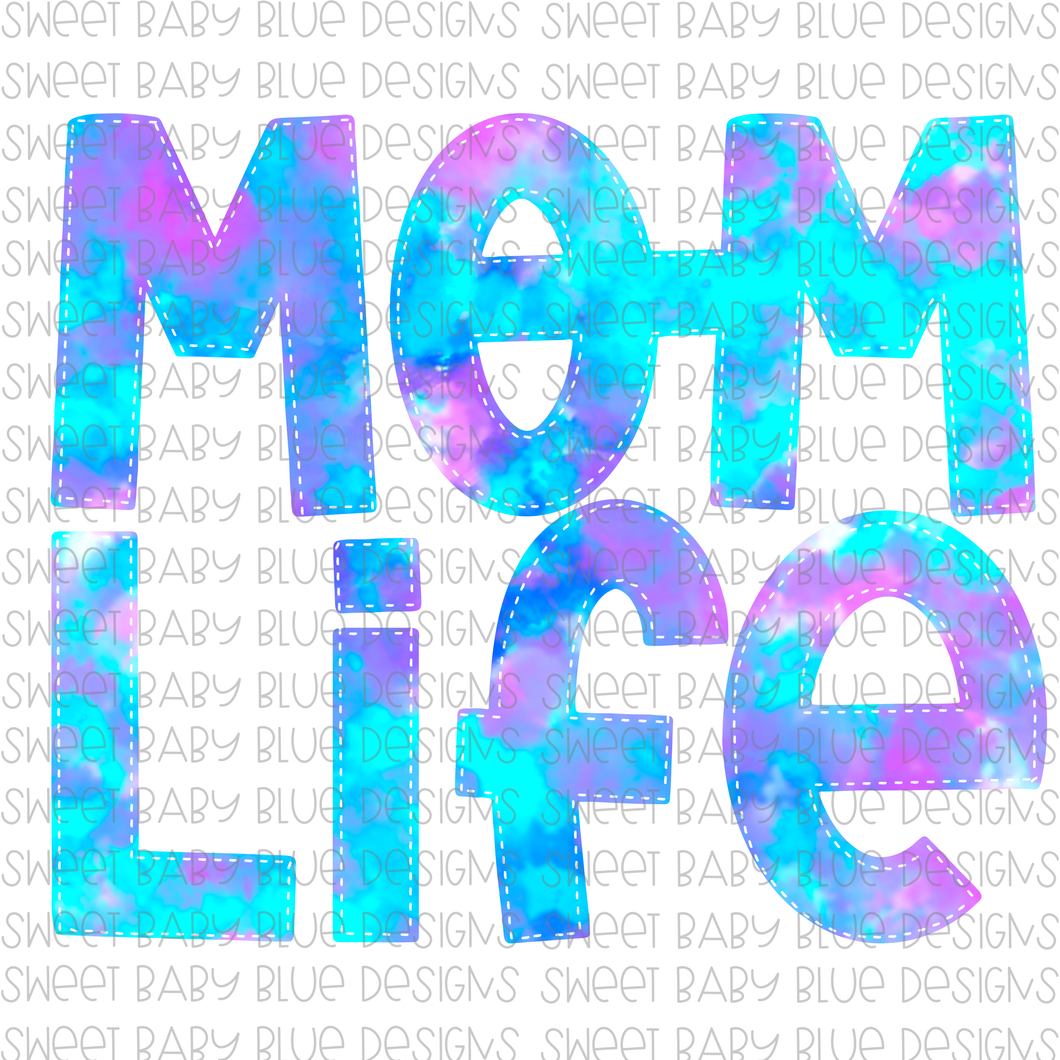 Mom life- Blue Tie-Dye- PNG file- Digital Download