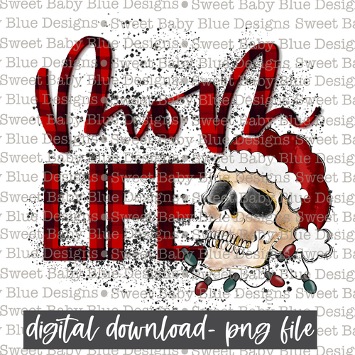 Mom life- Skeleton- Christmas -PNG file- Digital Download