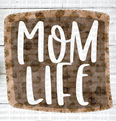 Mom Life- Leopard- PNG file- Digital Download