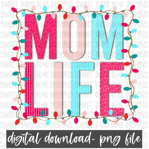 Mom life- Christmas- PNG file- Digital Download