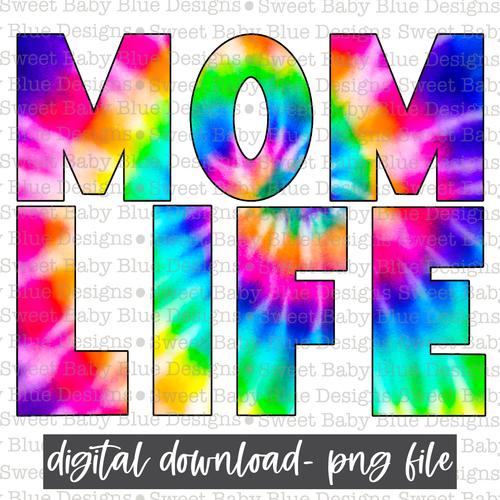 Mom life- Colorful - 2021- PNG file- Digital Download