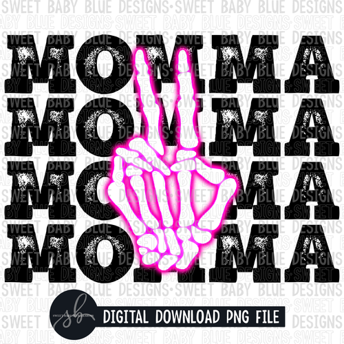Momma- Skeleton hand- Neon- Pink- 2022- PNG file- Digital Download