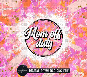 Mom off duty- Summer - 20 oz. skinny tumbler- 2022 -PNG file- Digital Download