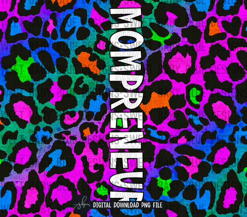 Mompreneur- Colorful Leopard- 20 oz. skinny tumbler- 2022 -PNG file- Digital Download