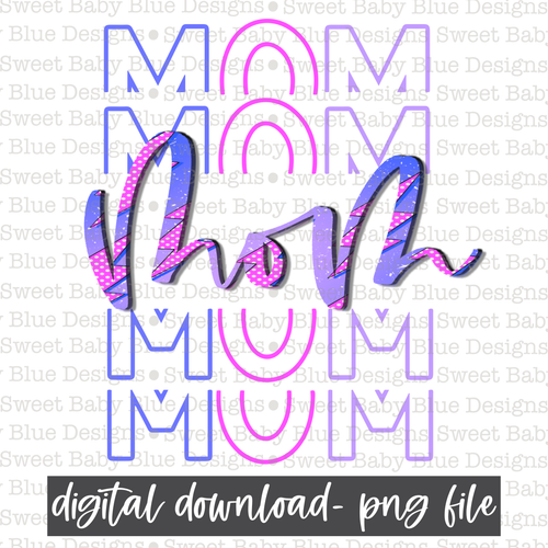 Mom- Stacked font- Bolts- 2021 - PNG file- Digital Download