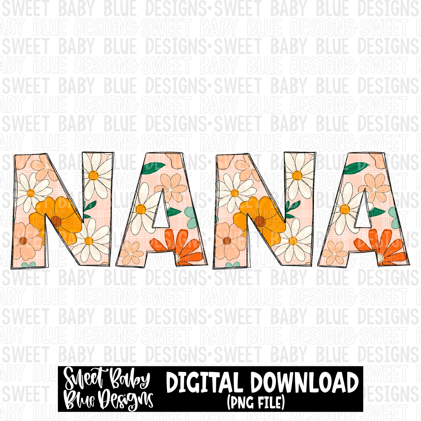 Nana- Floral - 2023 - PNG file- Digital Download