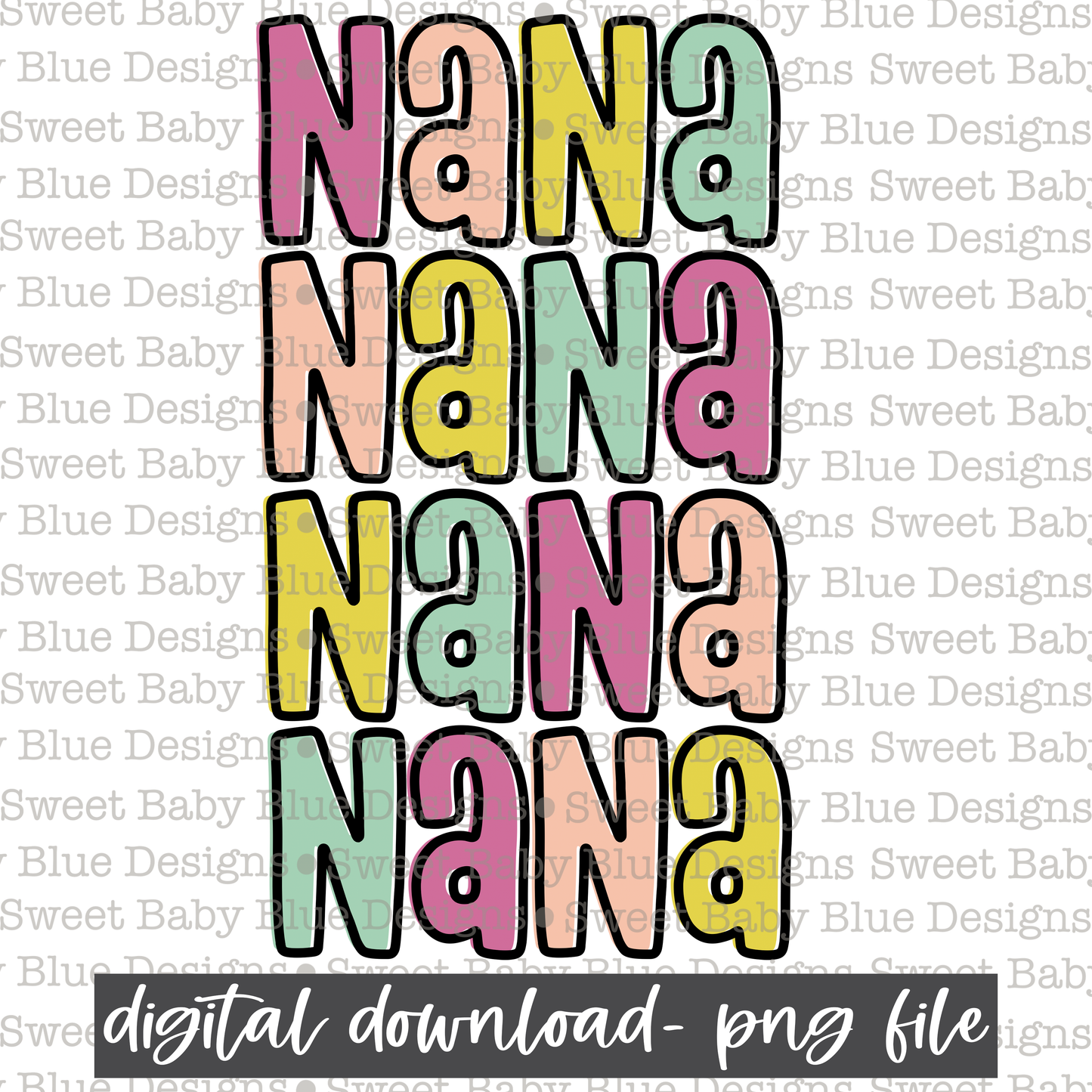 Nana- 2021- PNG file- Digital Download