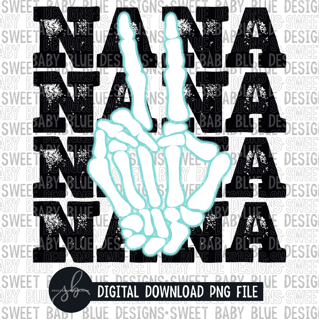 Nana- Skeleton hand- Neon- Teal- 2022- PNG file- Digital Download