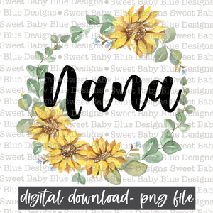 Nana- Sunflower- PNG file- Digital Download